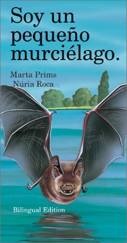 Book cover for Soy UN Pequeno Murielago I am Little Bat
