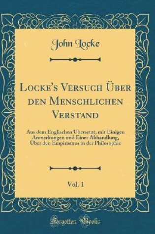 Cover of Locke's Versuch Über Den Menschlichen Verstand, Vol. 1