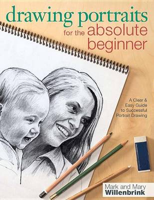 Book cover for Drawing Portraits for the Absolute Beginner