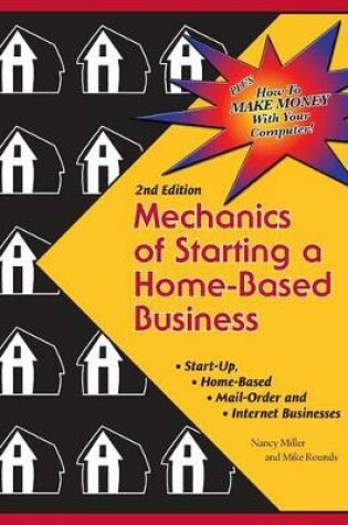 Cover of Mechanics of Starting A Home Based Business - 2nd edition
