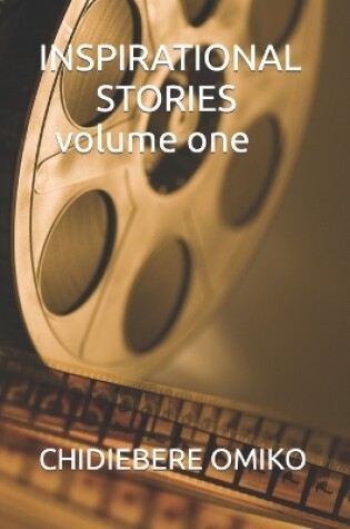 Cover of INSPIRATIONAL STORIES volume one