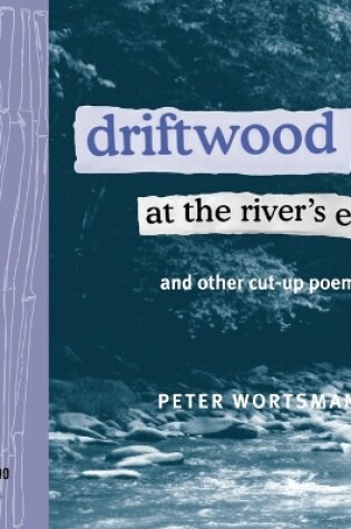 Cover of Driftwood at the River's Edge