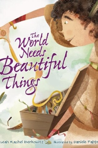 Cover of The World Needs Beautiful Things