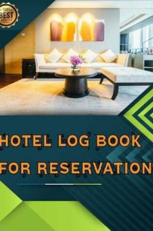 Cover of Hotel Log Book For Reservation