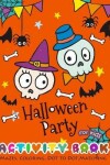 Book cover for Halloween Party Activity Book for Kids