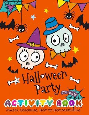 Cover of Halloween Party Activity Book for Kids