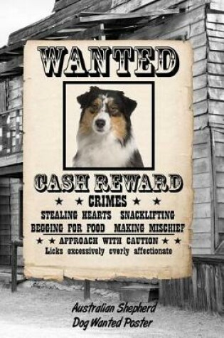 Cover of Australian Shepherd Dog Wanted Poster