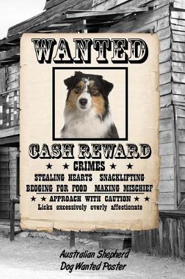 Book cover for Australian Shepherd Dog Wanted Poster