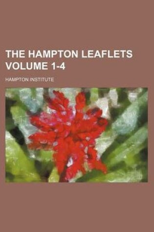 Cover of The Hampton Leaflets Volume 1-4