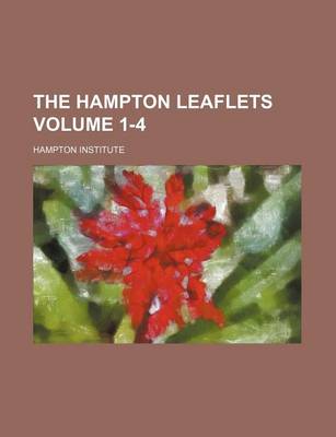 Book cover for The Hampton Leaflets Volume 1-4