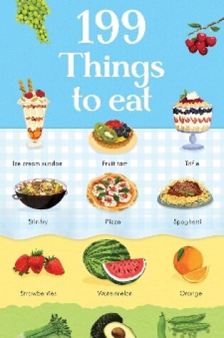 Cover of 199 Things to Eat