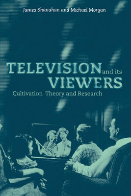 Book cover for Television and its Viewers