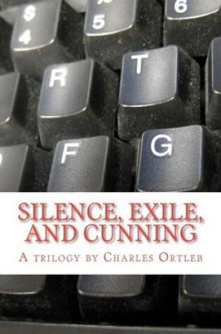 Cover of Silence, Exile, and Cunning