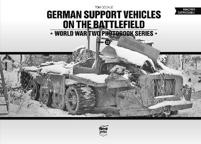 Book cover for German Support Vehicles on the Battlefield (Vol.22) Canfora