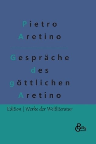 Cover of Gespr�che des g�ttlichen Aretino