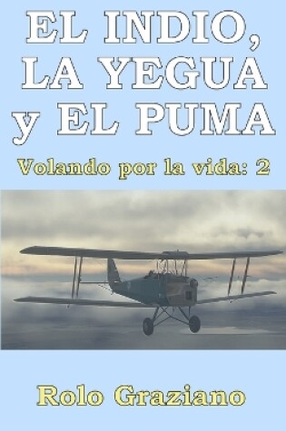 Cover of EL INDIO, LA YEGUA y EL PUMA