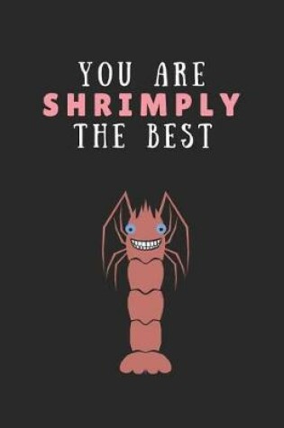 Cover of You Are Shrimply the Best