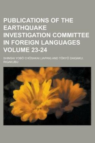 Cover of Publications of the Earthquake Investigation Committee in Foreign Languages Volume 23-24