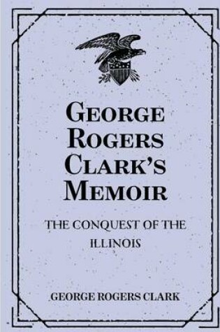 Cover of George Rogers Clark's Memoir