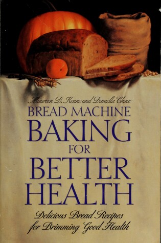 Cover of Bread Machine Baking for Better Health