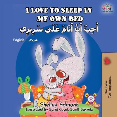 Book cover for I Love to Sleep in My Own Bed (English Arabic Bilingual Book)