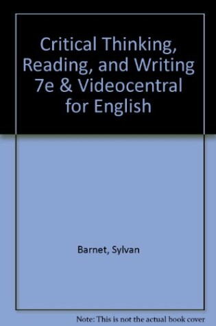 Cover of Critical Thinking, Reading, and Writing 7e & Videocentral for English