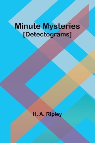 Cover of Minute Mysteries [Detectograms]