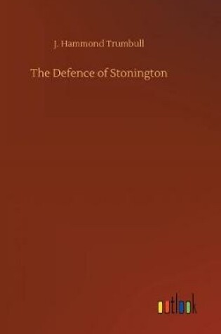 Cover of The Defence of Stonington