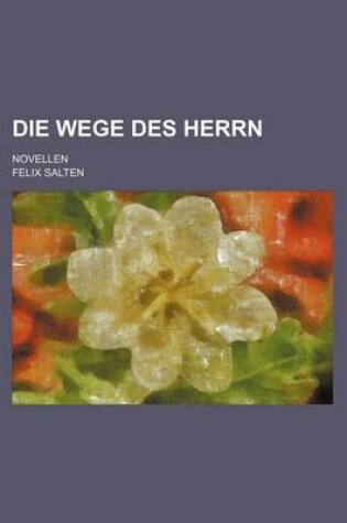 Cover of Die Wege Des Herrn; Novellen
