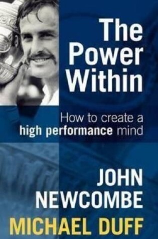 Cover of The Power Within: How to Create a High Performance Mind
