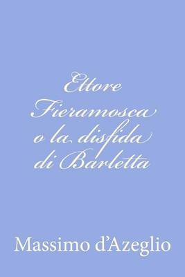 Cover of Ettore Fieramosca o la disfida di Barletta