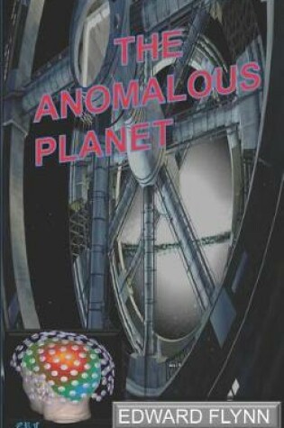Cover of The Anomalous Planet