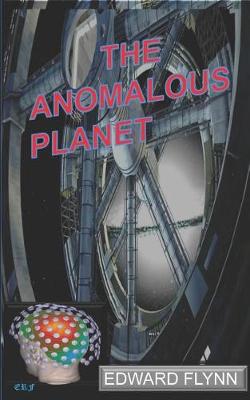 Book cover for The Anomalous Planet