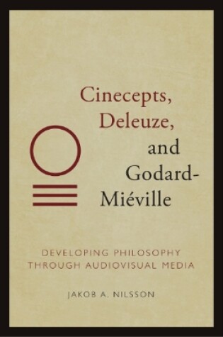 Cover of Cinecepts, Deleuze, and Godard-Mi Ville