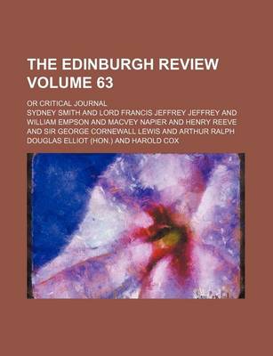 Book cover for The Edinburgh Review Volume 63; Or Critical Journal