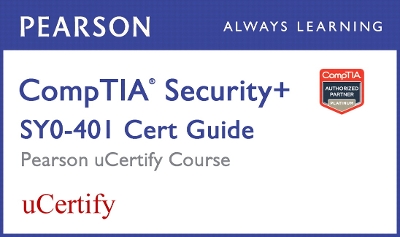 Book cover for CompTIA Security+ SY0-401 Pearson uCertify Course Student Access Card