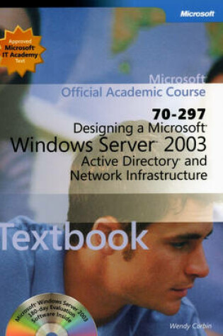 Cover of Designing a Microsoft Windows Server 2003 Active Directory and Network Infrastructure (70-297)