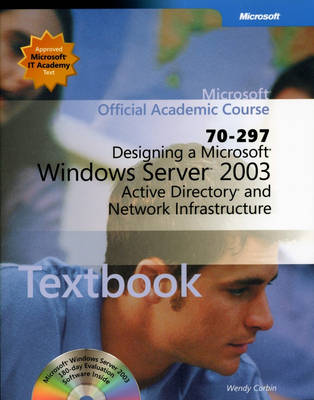 Book cover for Designing a Microsoft Windows Server 2003 Active Directory and Network Infrastructure (70-297)