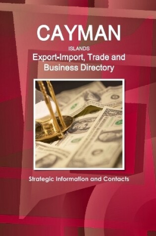 Cover of Cayman Islands Export-Import, Trade and Business Directory - Strategic Information and Contacts