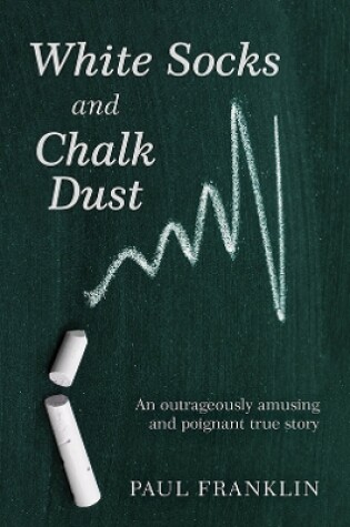 Cover of White Socks and Chalk Dust