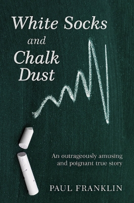 Book cover for White Socks and Chalk Dust