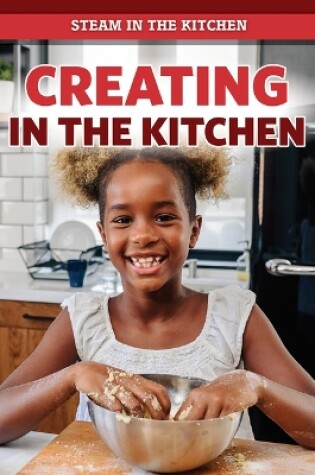 Cover of Creating in the Kitchen