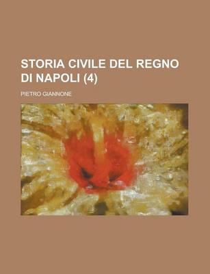 Book cover for Storia Civile del Regno Di Napoli (4)