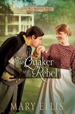 Cover of The Quaker and the Rebel