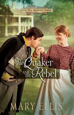 Cover of The Quaker and the Rebel