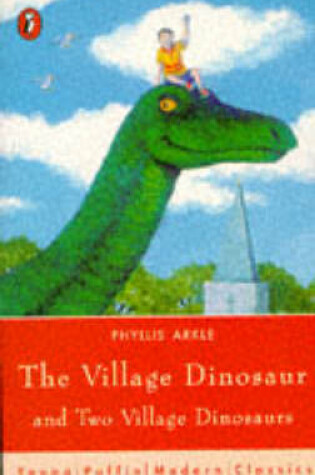 Cover of The Village Dinosaur And Two Village Dinosaurs