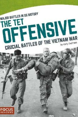 Cover of Major Battles in US History: The Tet Offensive