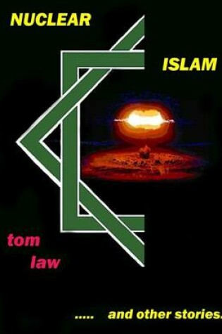 Cover of Nuclear Islam and Other Stories