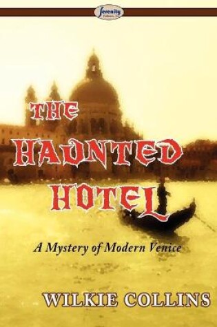 Cover of The Haunted Hotel (a Mystery of Modern Venice)