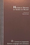 Book cover for Historical Dramas of Alfred De Musset